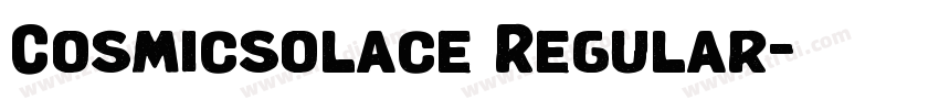Cosmicsolace Regular字体转换 Cosmicsolace Regular字体转换
